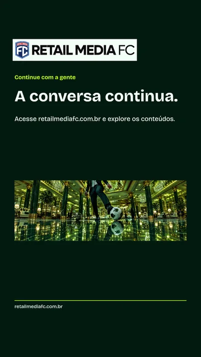 Continue com a gente · apresentação 9x16. Retail Media FC; proposta de identidade visual.