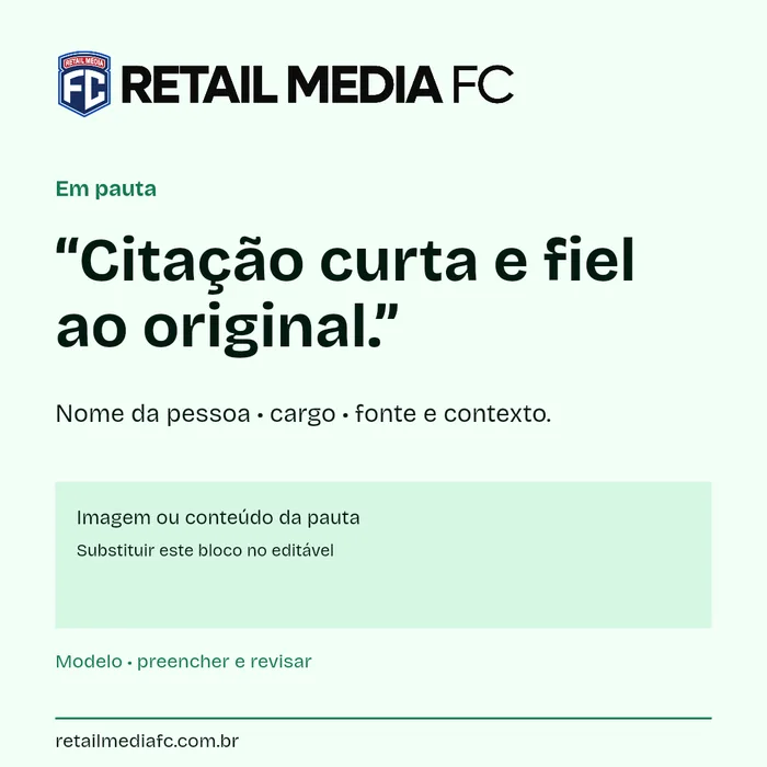Em pauta · 1x1. Retail Media FC; modelo com campos a preencher.