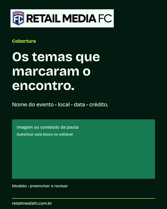 Cobertura · 4x5. Retail Media FC; modelo com campos a preencher.